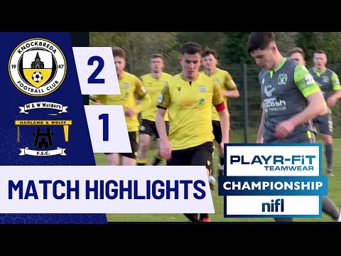 Knockbreda H&W Welders Goals And Highlights