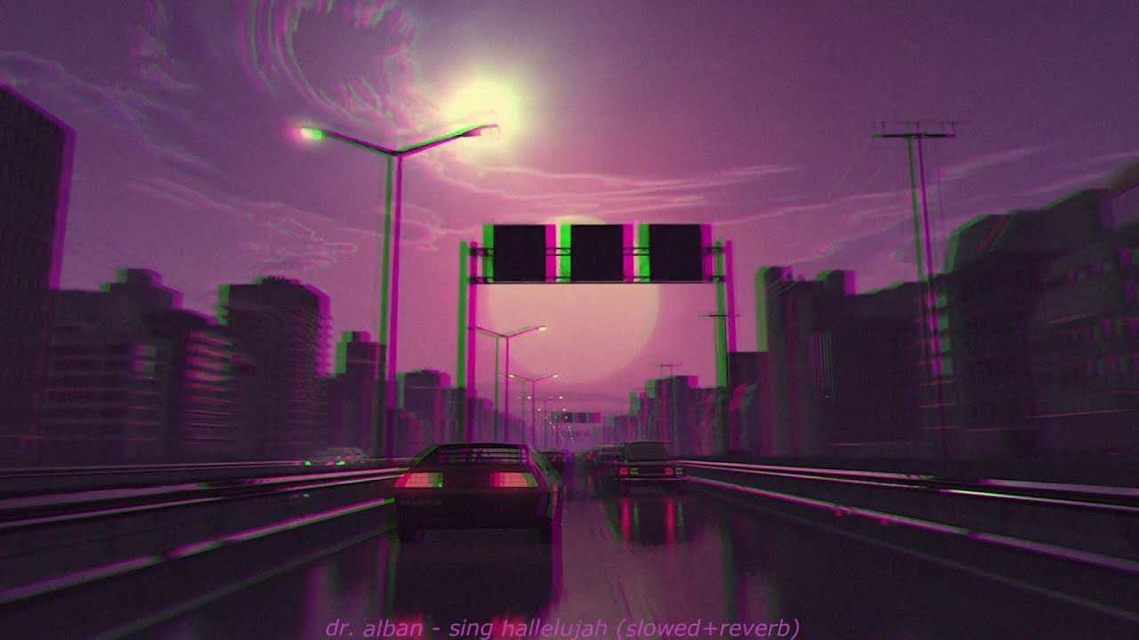 dr.alban - sing hallelujah (slowed & reverb)