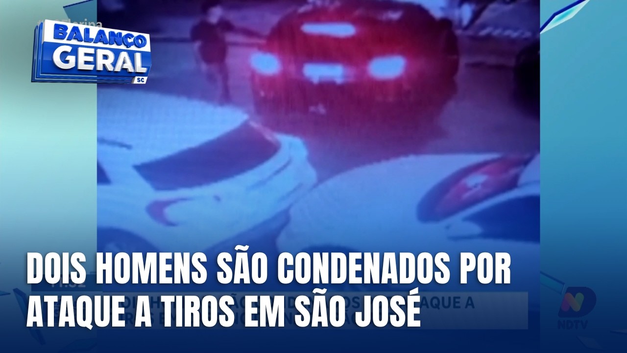 Dois homens são condenados por ataque a tiros em casa noturna de São José