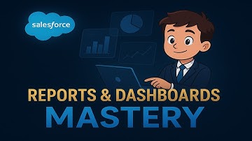 Salesforce Reports & Dashboards Made Easy | Check Out this!