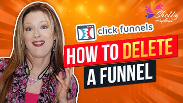 How to Delete a Funnel in ClickFunnels (Step-By-Step Guide)