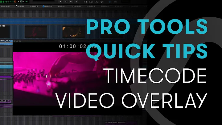 Pro Tools Quick Tips: Timecode Video Overlay