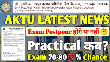 AKTU New Update 🚨 | Exam Date 70 To 80% Chance | Exam Date Extend Ya No ❓