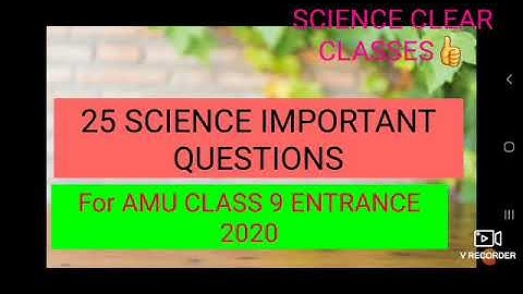 important questions science for amu class 9 entrance 2022