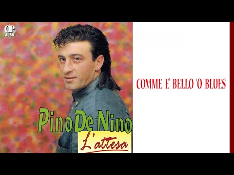 Pino De Nino - Comme è bello 'o blues