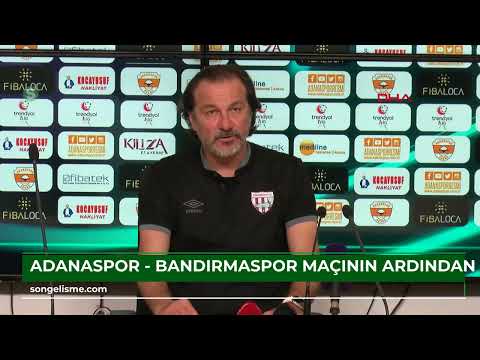 Adanaspor - Bandırmaspor maçının ardından