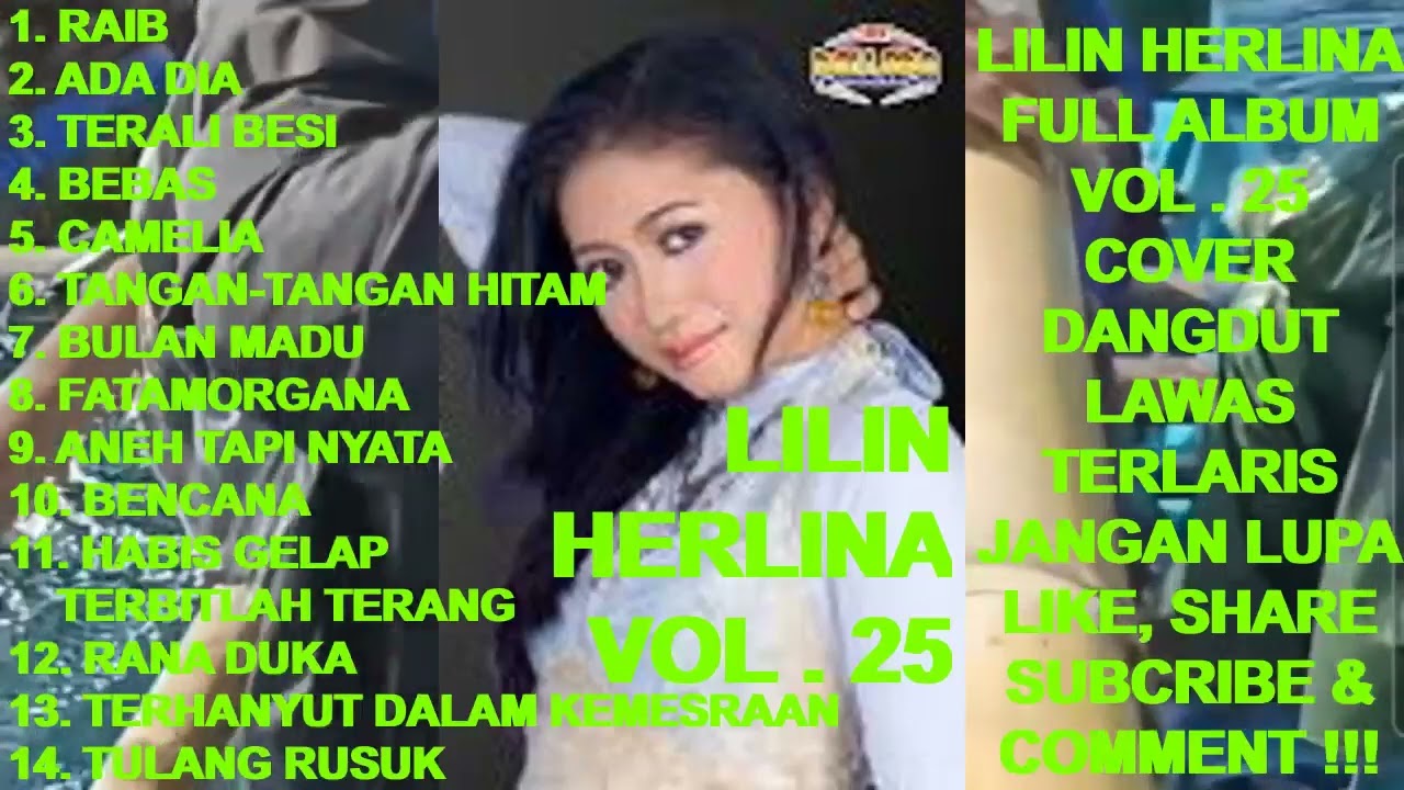 LILIN HERLINA Full Album Vol. 25 - Raib ! Ada Dia ! Terali Besi ! Bebas ! Tangan-tangan Hitam (cover