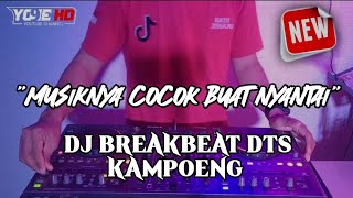 DJ BREAKBEAT KAMPOENG COCOK BUAT NYANTAI!!!! FULL DJEY IRVAN