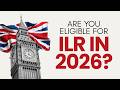 Indefinite Leave to Remain (ILR) in 2026: Benefits, Rules, and How to Apply
