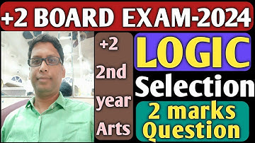 class 12 logic/2 marks selection short question 2024/chse Learning Hoop/+2 logic board exam 2024/