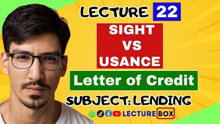 Sight L/C vs Usance L/C | Difference Between Sight Letter of Credit & Usance Letter of Credit