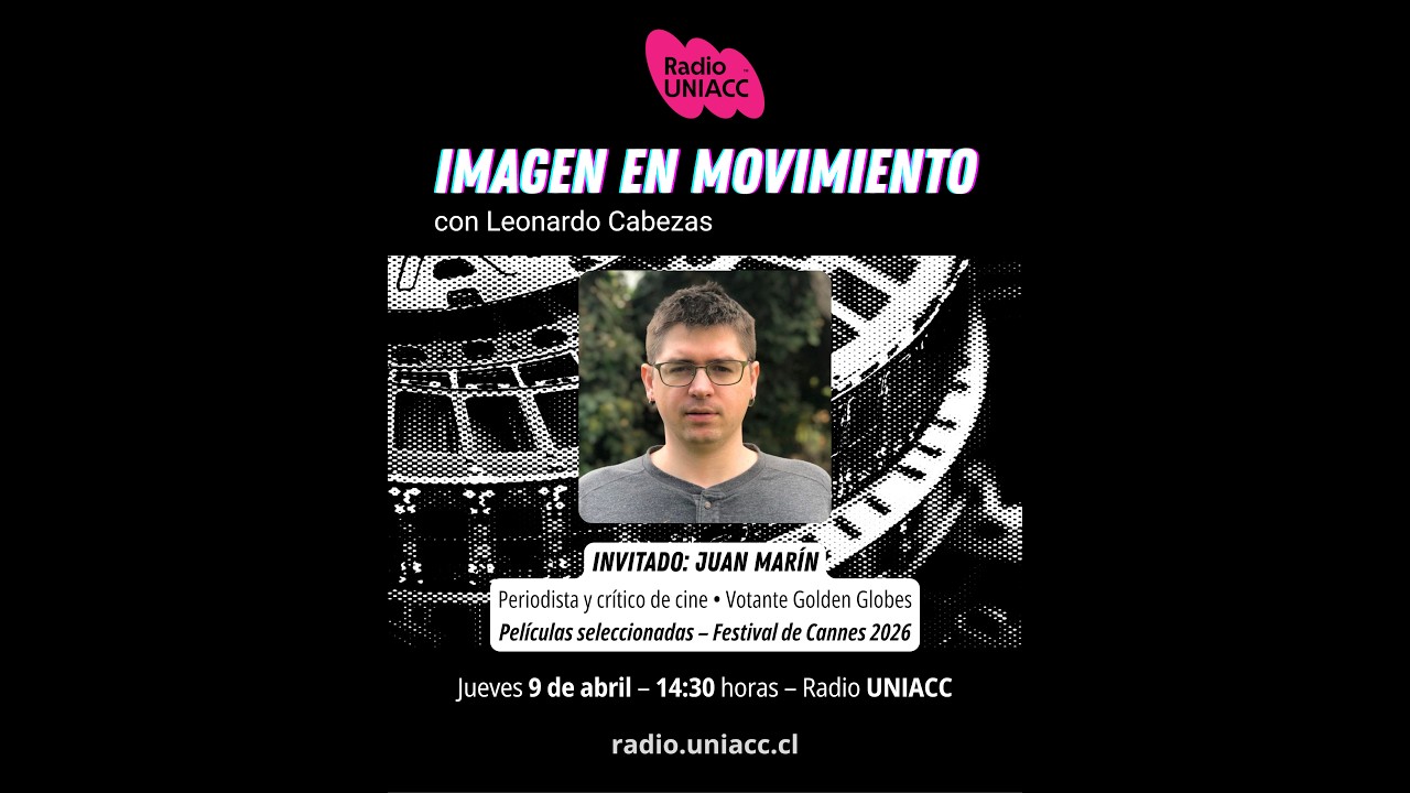 Imagen en movimiento - Ep. 23 | Juan Marín: películas al Festival de Cine de Cannes 2026