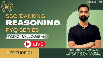 Syllogism-01 | SSC Logical Reasoning By Sushant K. Bhardwaj | #SKBMATHS