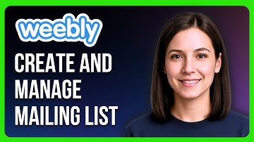 How to Create and Manage a Mailing List With Weebly
