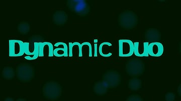 Dynamic Duo first intro