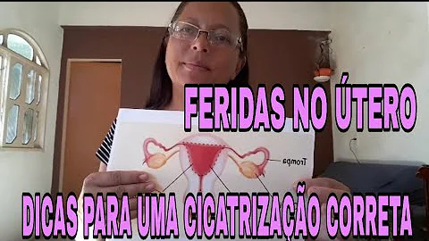Como curar ferida no útero naturalmente?