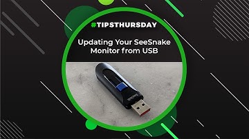 Updating Your SeeSnake Monitor from USB