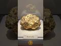Largest gold nugget ever found 🥇 #shorts #gold