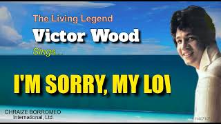 I'M SORRY, MY LOVE - Victor Wood (with Lyrics) chords