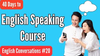 50 Minutes English Speaking Skills Practice Everyday | 40 Days to English Speaking Course #20 ✔