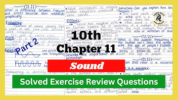 part 2 | 10th Physics | Chapter 11 | Sound | Solved Exercise Review Questions | Handwritten Notes |
