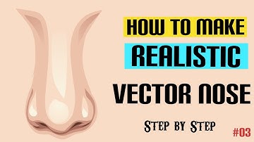 How to Make Vector Nose step by step  #03  |  Last Video of 2020  |   Dev EditZ