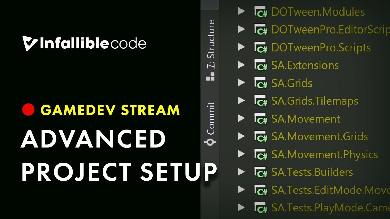 [GameDev Stream] Advanced Project Setup in Unity (7/12/2020)