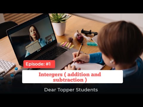 integers( addition and subtraction )@Dear Topper Students - YouTube