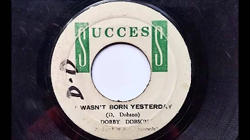 Dobby Dobson I Wasn't Born Yesterday - Success