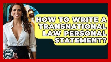 How To Write A Transnational Law Personal Statement? - Law School Prep Hub