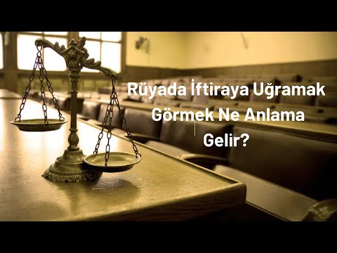 Rüyada İftiraya Uğramak Görmek Ne Anlama Gelir?