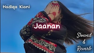 Pashto Janan Slowed & Reverb Hadiqa Kiani & Irfan Khan Classic Song Latest Pashto song 2023 Resimi