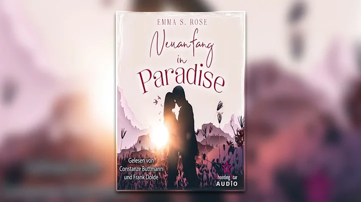 Neuanfang in Paradise von Emma S. Rose | Perfekte Romanze Hörbuch