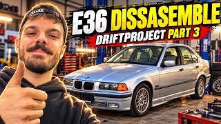 E36 DRIFTBUILD PART 3 | Disassembling the E36 to get it ready for the SWAP of the year 🔥