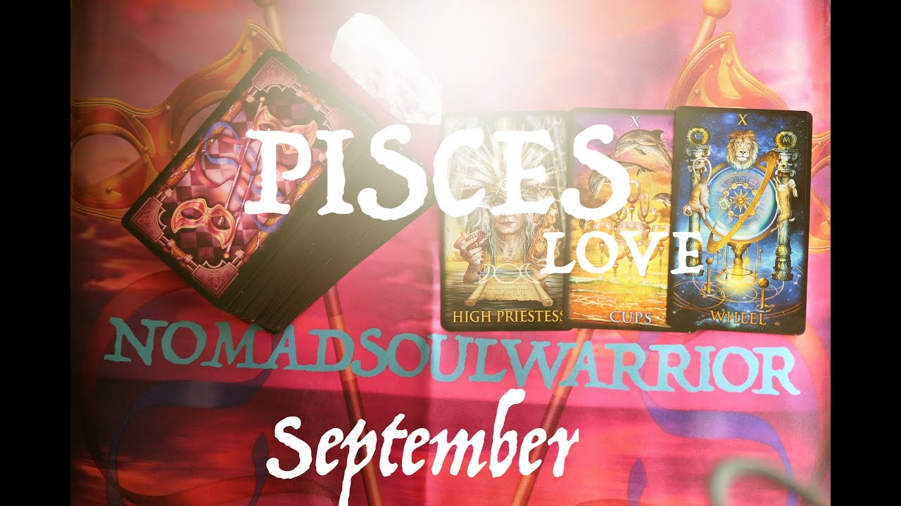 PISCES LOVE September - They're getting in alignment with you cos they want to be with you!