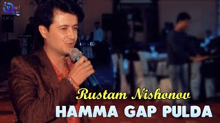 Rustam Nishonov - Hamma gap pulda (to'yda 2020)