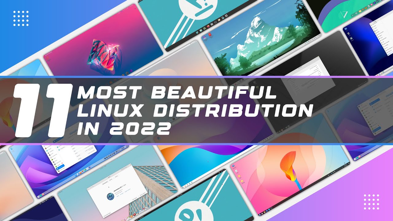 ⁣11 Most Beautiful Linux Distribution in 2022