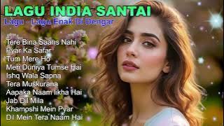 Playlist Lagu India Terbaik | Cocok untuk Santai Malam, Rindu, dan Galau