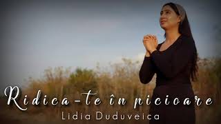 Lidia Duduveică - Ridică-te în picioare