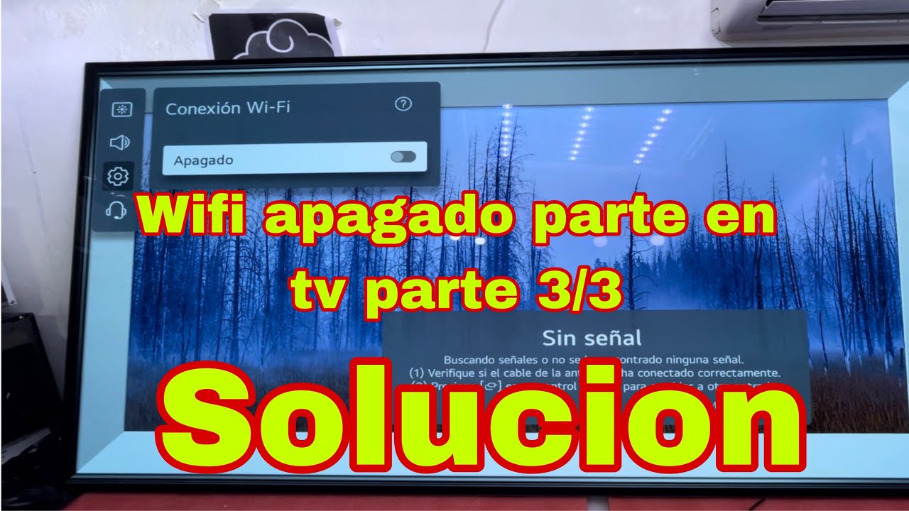 TV wifi apagado parte 3 /3 solución YouTube