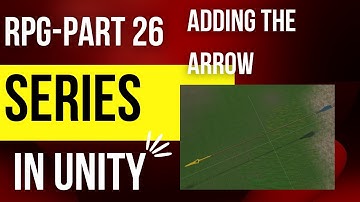 Unity Multiplayer RPG part 26 - Adding Arrows