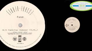 F.U.S.E - Train-Trac (Kaboose) (Edited by Richie Hawtin) (1993)