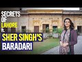 Maharaja Sher Singh's grand Baradari | Secrets of Lahore