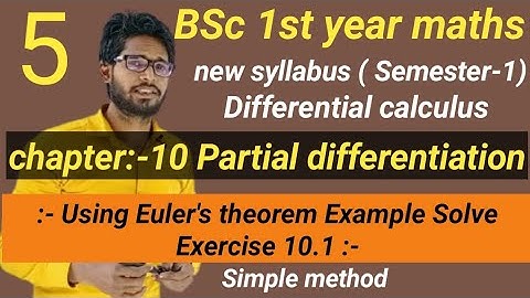 BSc 1st year maths Semester 1st | chapter 10 Partial differentiation | Exercise 10.1 Example Solve