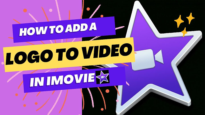 Imovie cho mac gắn logo