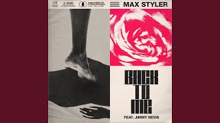 Back To Me (feat. Jimmy Nevis) - Max Styler