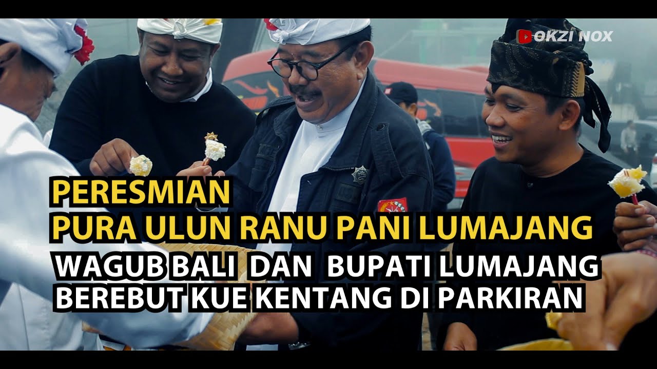 PURA ULUN RANU PANI LUMAJANG | WAGUB BALI COK ACE KAGET SAAT PERESMIAN ❗ (Inauguration of Temple)