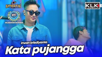 KATA PUJANGGA - IRWAN - LIVE SIMPATIK MUSIC KLK AUDIO - PT BYI LAMONGAN