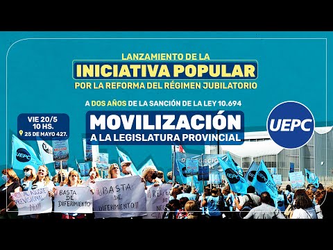 Movilización por la Reforma del Régimen Jubilatorio, a dos años de la Ley 10.694.