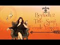 Beyhadh 2 full title song female version